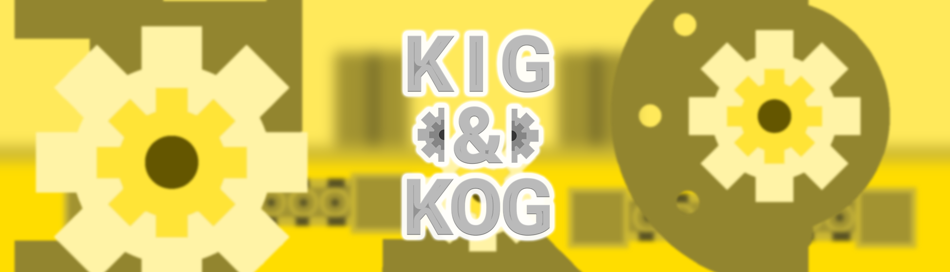 Kig and Kog!