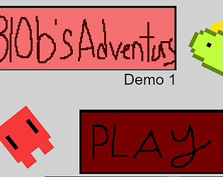 Blob's Adventurs Demo 1