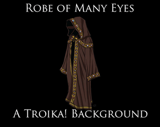 Robe of Many Eyes - A Troika! Background  