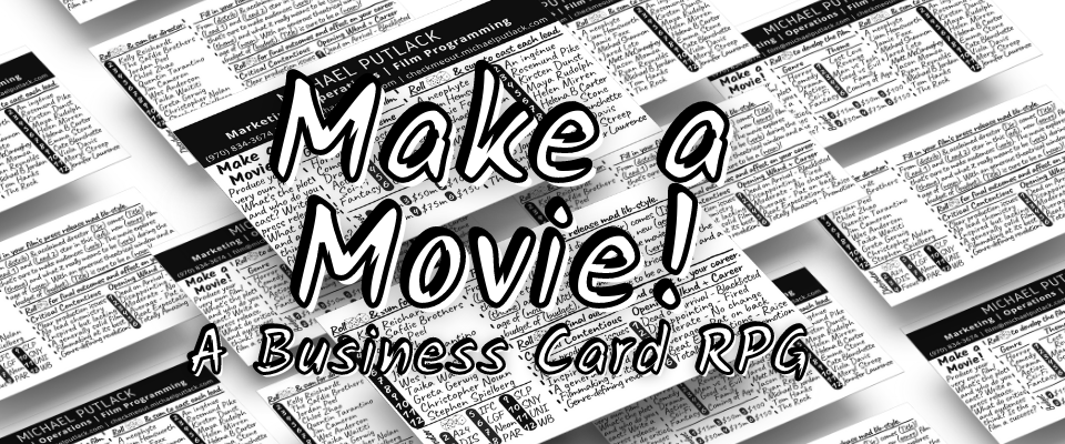 Make a Movie - My Business Card RPG