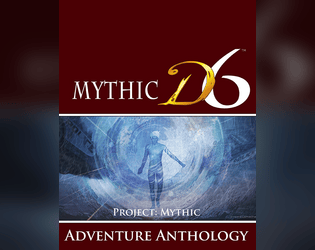 MYTHIC D6: Adventure Anthology  