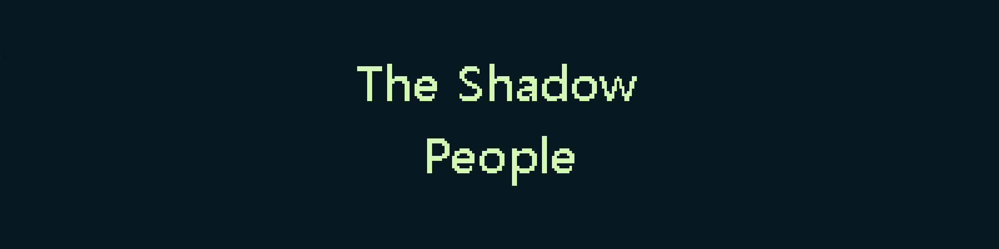 The Shadow People