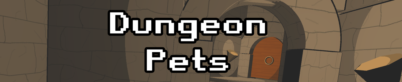 Dungeon Pets!