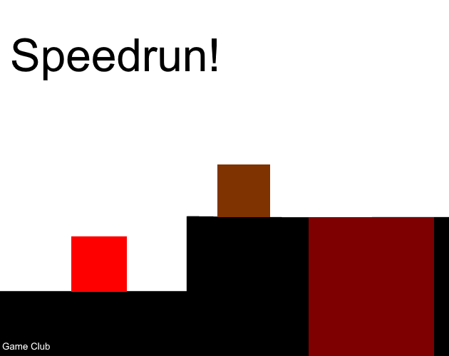 Speedrun!