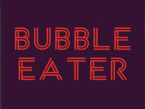 Bubble Eater