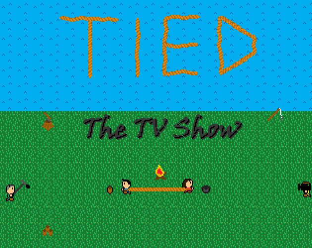 Tied: the TV show