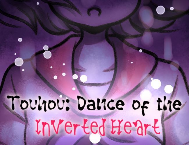 Touhou: Dance of the Inverted Heart