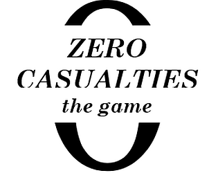 Zero Casualties