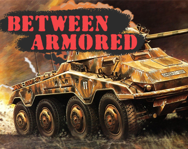 Between Armored