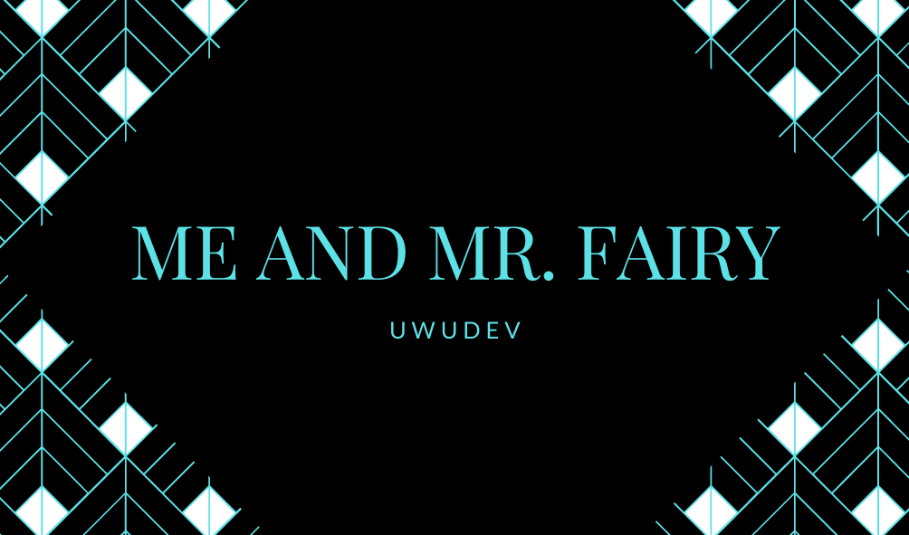 Cover image for Me and Mr. Fairy