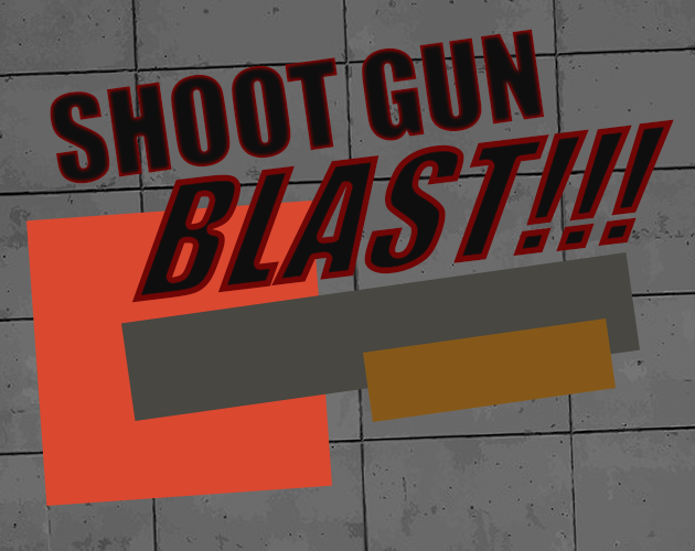 Cover image for Shoot Gun BLAST!!!