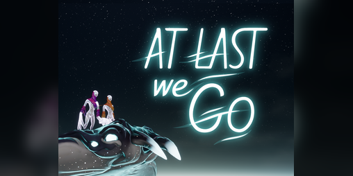 Cover image for At Last We Go