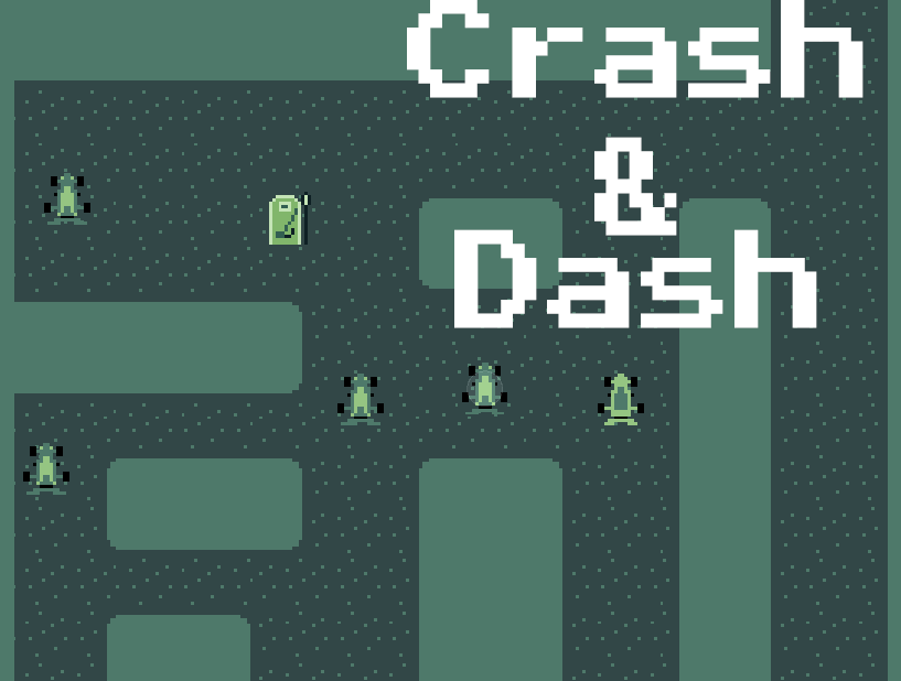 ​Crash & Dash