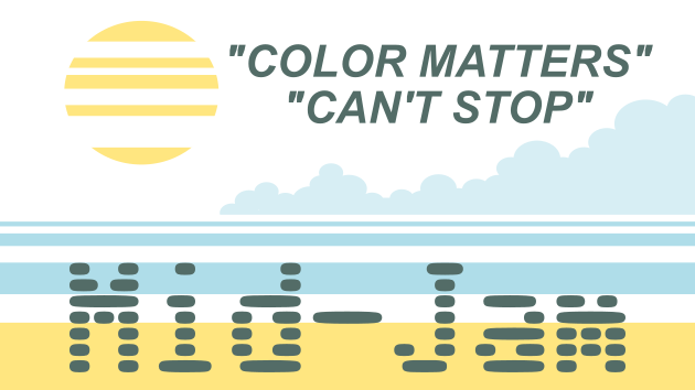 COLOR MATTERS / CAN'T STOP