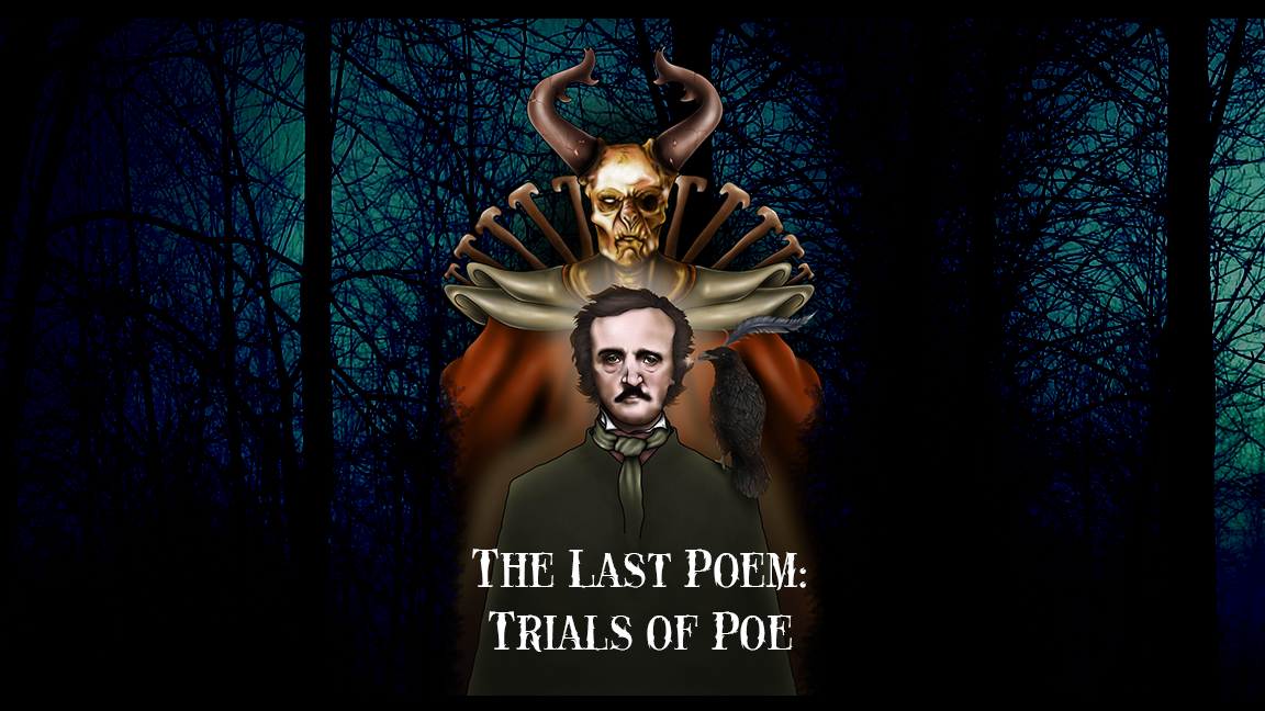 The Last Poem: Trials of Poe