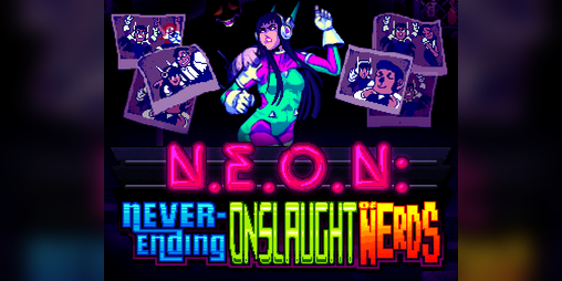 Cover image for N.E.O.N.: Never-Ending Onslaught of Nerds