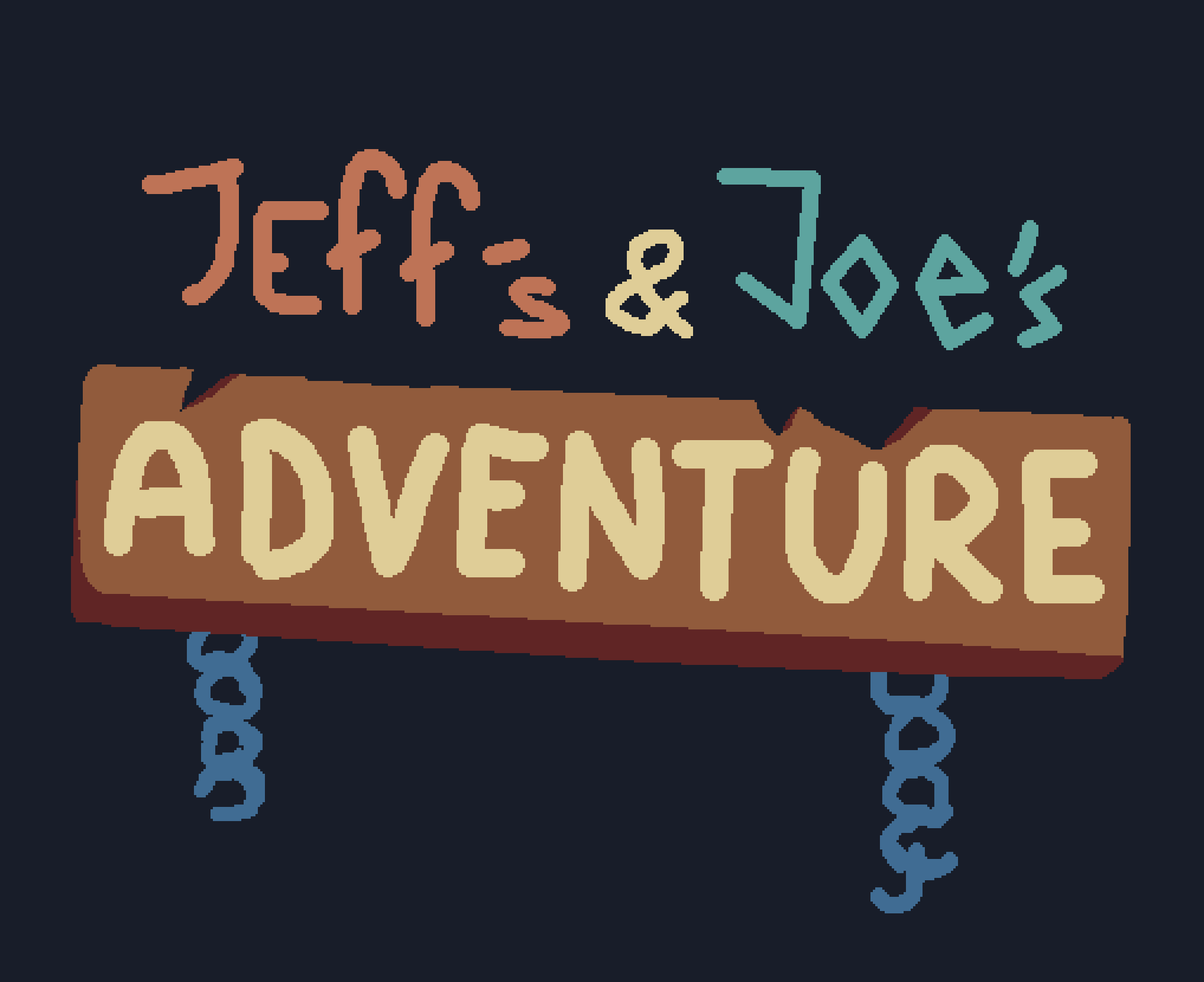 Jeff's and Joe's adventure