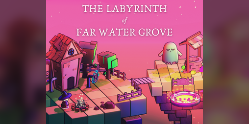 Cover image for The Labyrinth of Far Water Grove
