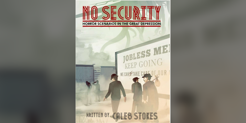Cover image for No Security: Horror Scenarios in the Great Depression