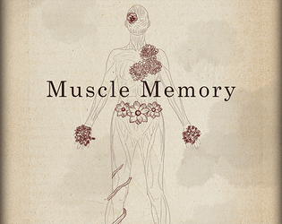 Muscle Memory   - a solo ritual 