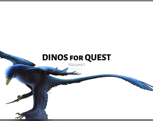 Dinos for Quest - Volume I   - An NPC booklet for Quest 