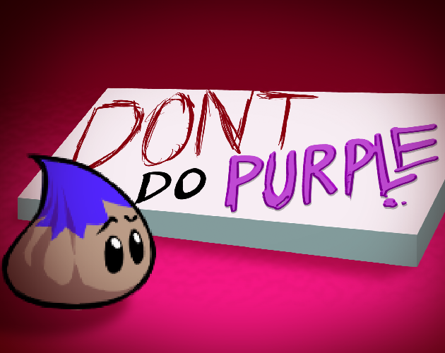 Don't do PURPLE