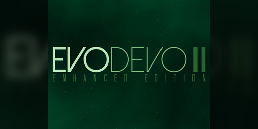 Cover image for Evodevo II: Enhanced Edition