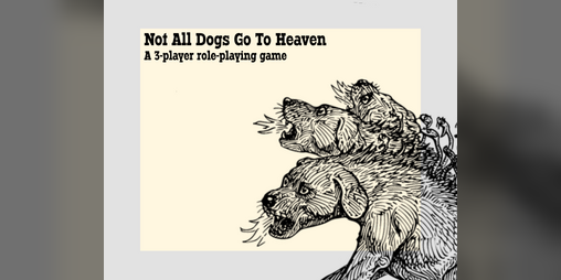 Cover image for Not All Dogs Go To Heaven