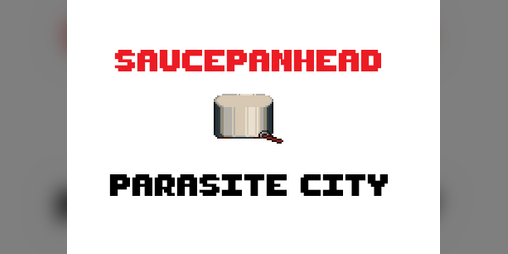 Cover image for Saucepanhead - Parasite City