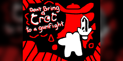 Cover image for Don't Bring a Croc to a Gunfight