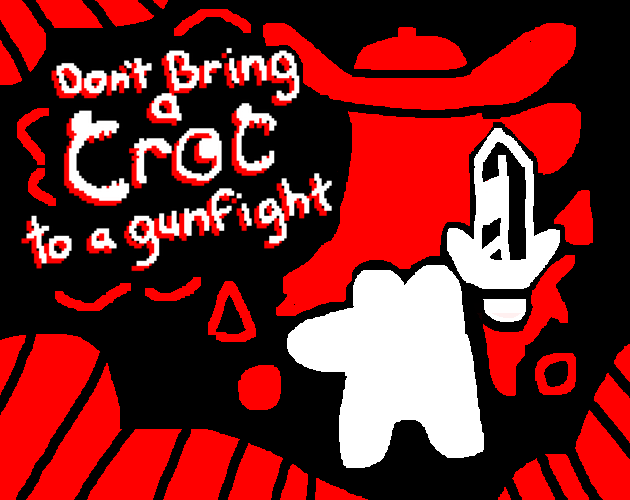 Cover image for Don't Bring a Croc to a Gunfight