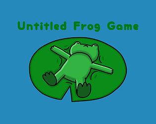 Untitled Frog Game (Demo)