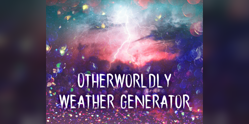 Cover image for Otherworldly Weather Generator