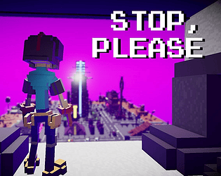 Stop, Please