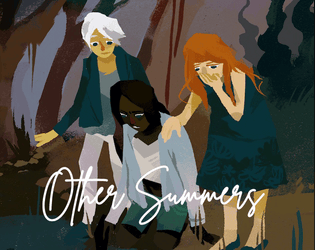 Other Summers   - A supplement to Two Summers with options, variants and one-shot adventures! 