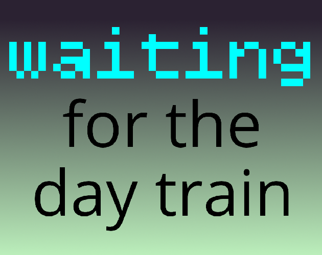 Cover image for Waiting for the Day Train