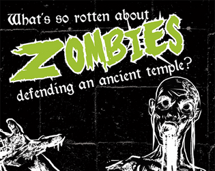 What's So Rotten About Zombies Defending An Ancient Temple   - Play as the rotten zombies defending your temple 