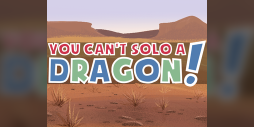 Cover image for You Can't Solo A Dragon!