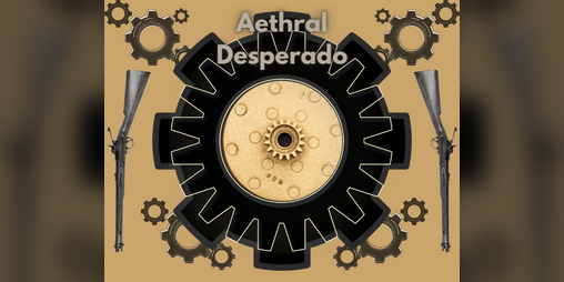 Cover image for Aethral Desperado