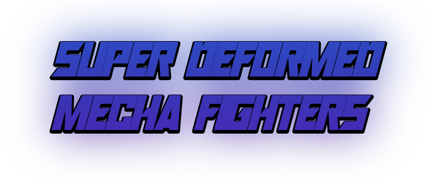 Super Deformed Mecha Fighters