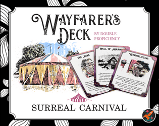 Wayfarer's Deck: Surreal Carnival   - 50 illustrated cards with exciting encounters during a funfair 