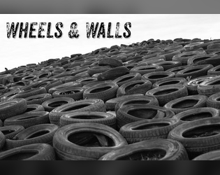 Wheels & Walls  