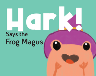 Hark! Says the Frog Magus   - A froggy system-agnostic dungeon 