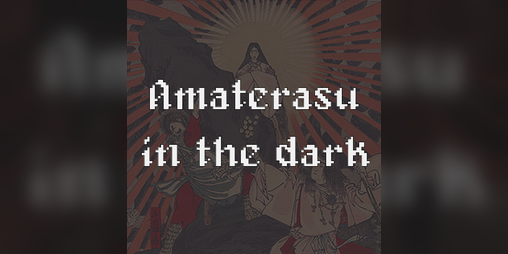 Cover image for Amaterasu in the dark