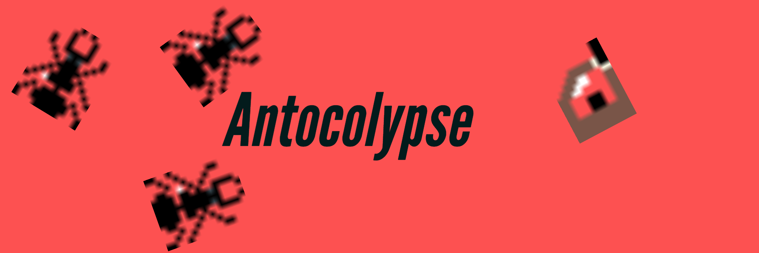 Antocolypse