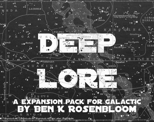 Deep Lore: A Galactic 2e Expansion Pack   - Contains the iconoclast playbook, new locations, a new pillar, and path for use with Galactic 2e 