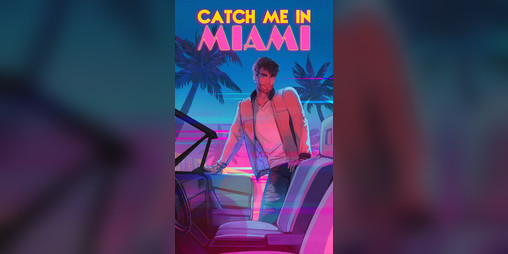 Cover image for Catch Me In Miami