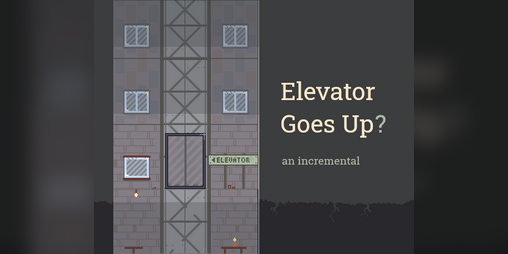 Cover image for Elevator Goes Up? (LD48)