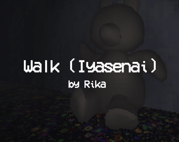 Walk (Iyasenai)