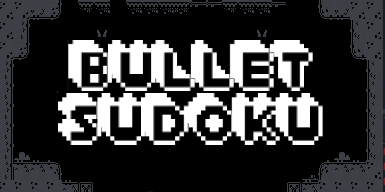 Bullet Sudoku (Demo)